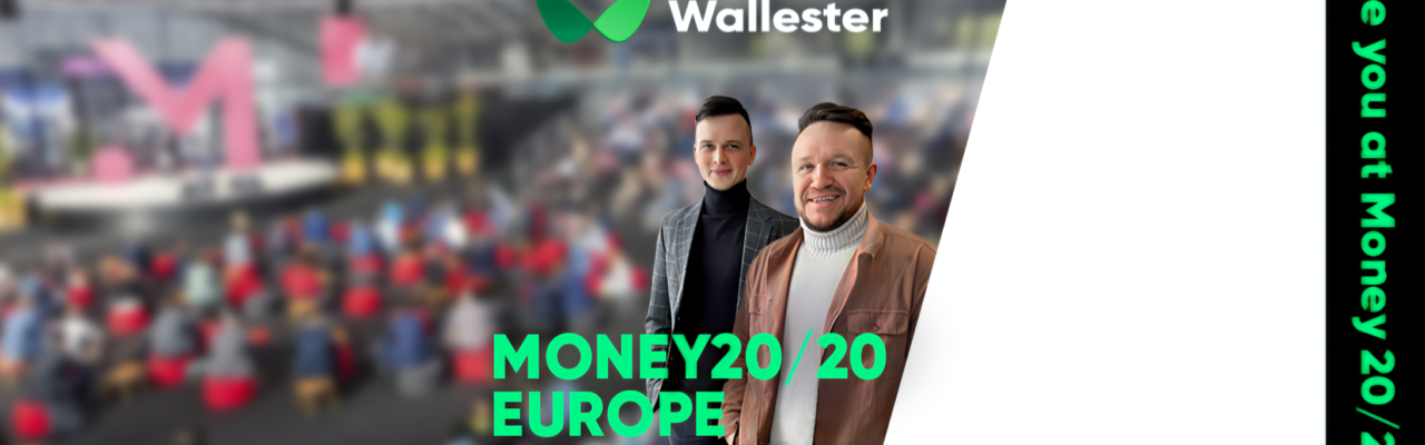 The Wallester team will be attending Money20/20 Europe!