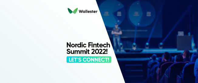 The Nordic Fintech Summit in 2022 will include Wallester!