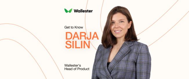 Championing Innovation in Fintech: A Chat with Darja Silin, Head of Product at Wallester