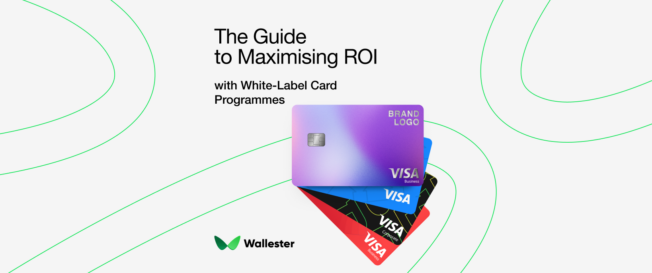 How to Build a Profitable Card Programme Using Embedded Finance