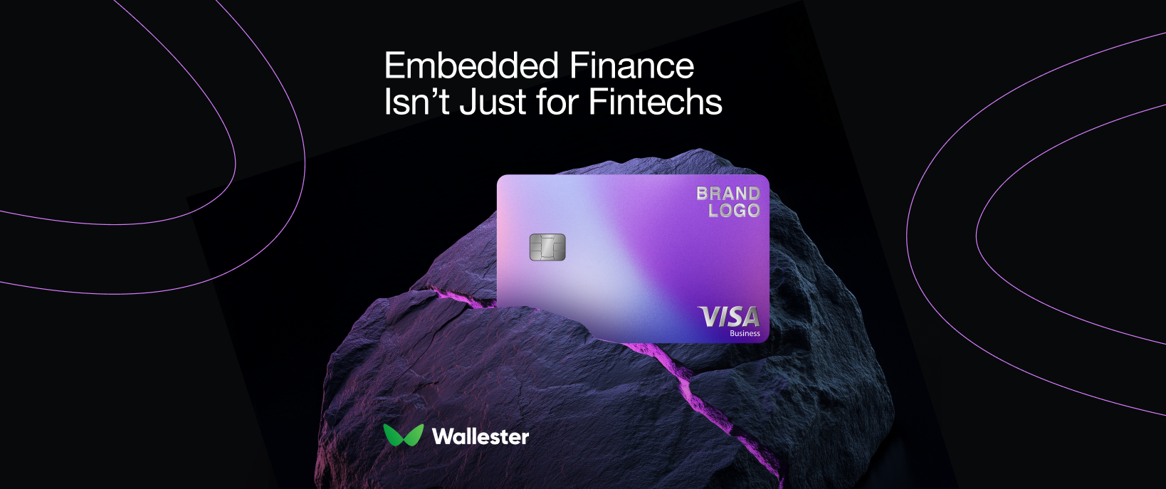 Embedded Finance: Not Just For Fintechs