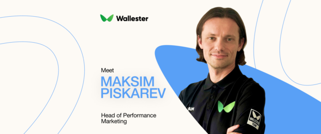Interview with Maksim Piskarev: Head of Performance Marketing at Wallester