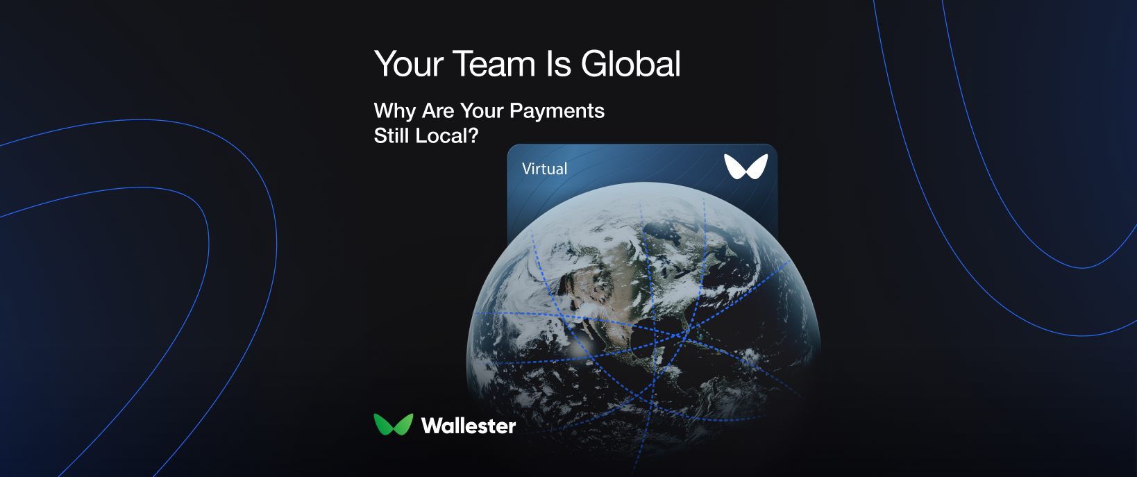 Pay Anyone, Anywhere: Global Team Payments Made Easy with Wallester Business