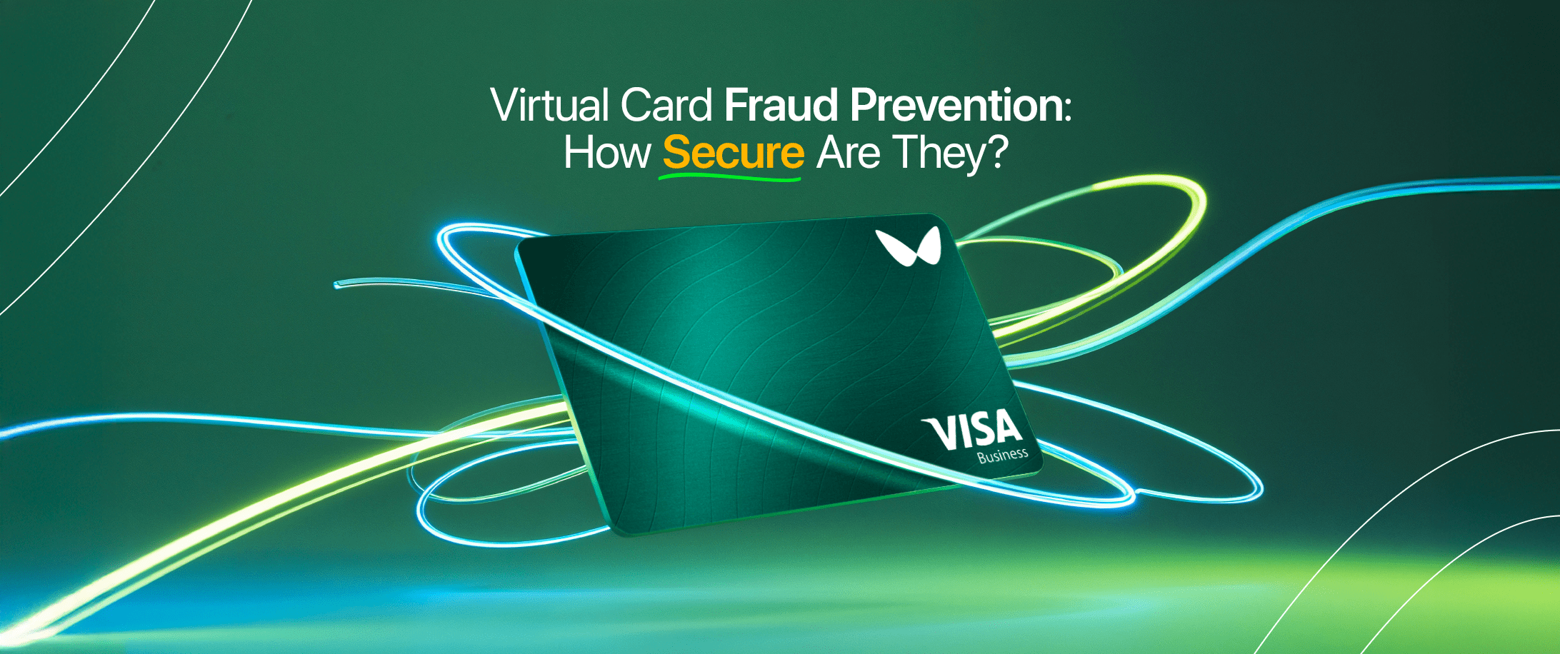 Virtual Card Fraud Prevention: How Secure Are They?