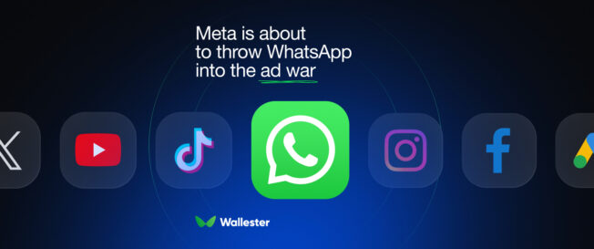 Meta Is Throwing WhatsApp Into the Ad War. Are You Ready?