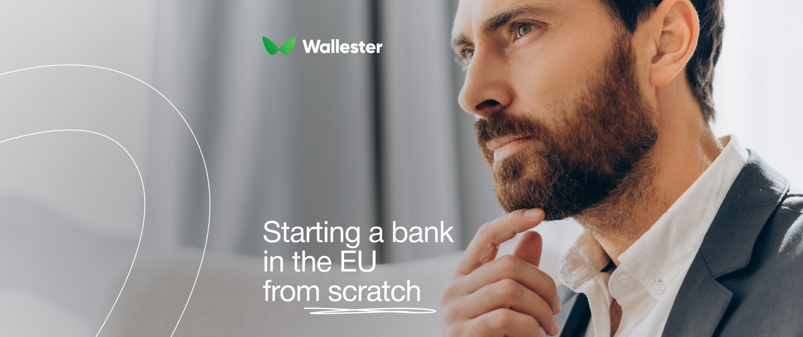 How to Start a Bank in the EU: Licensing, Regulation, and Alternatives
