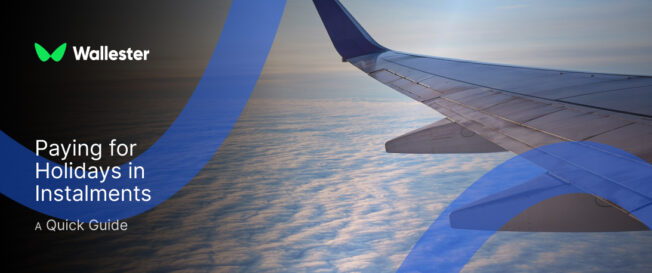 How to Pay for Holidays in Instalments?