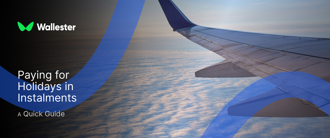 How to Pay for Holidays in Instalments?