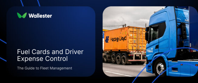 Fuel Cards and Driver Expense Control: The Guide to Fleet Management