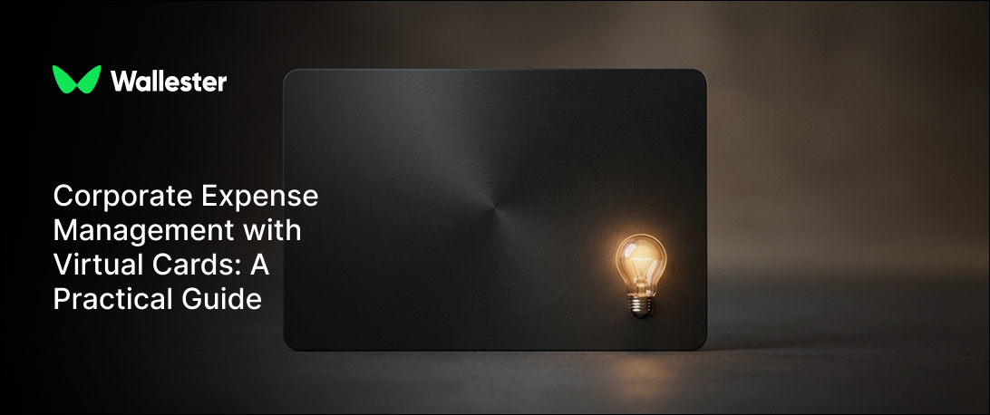 Corporate Expense Management with Virtual Cards: A Practical Guide