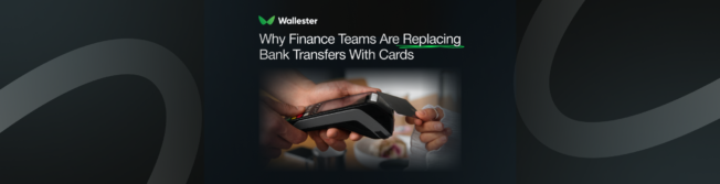 B2B Payment Cards Are Growing at 85%. The Main Reason Is Control